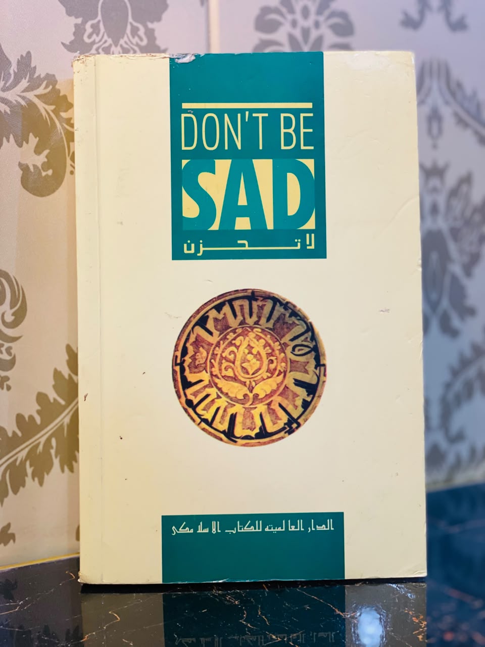 Don’t Be Sad — Aaidh ibn Abdullah al-Qarni