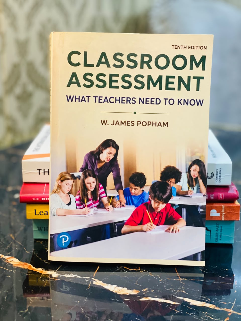 Classroom Assessment: What Teachers Need to Know — 10th Edition