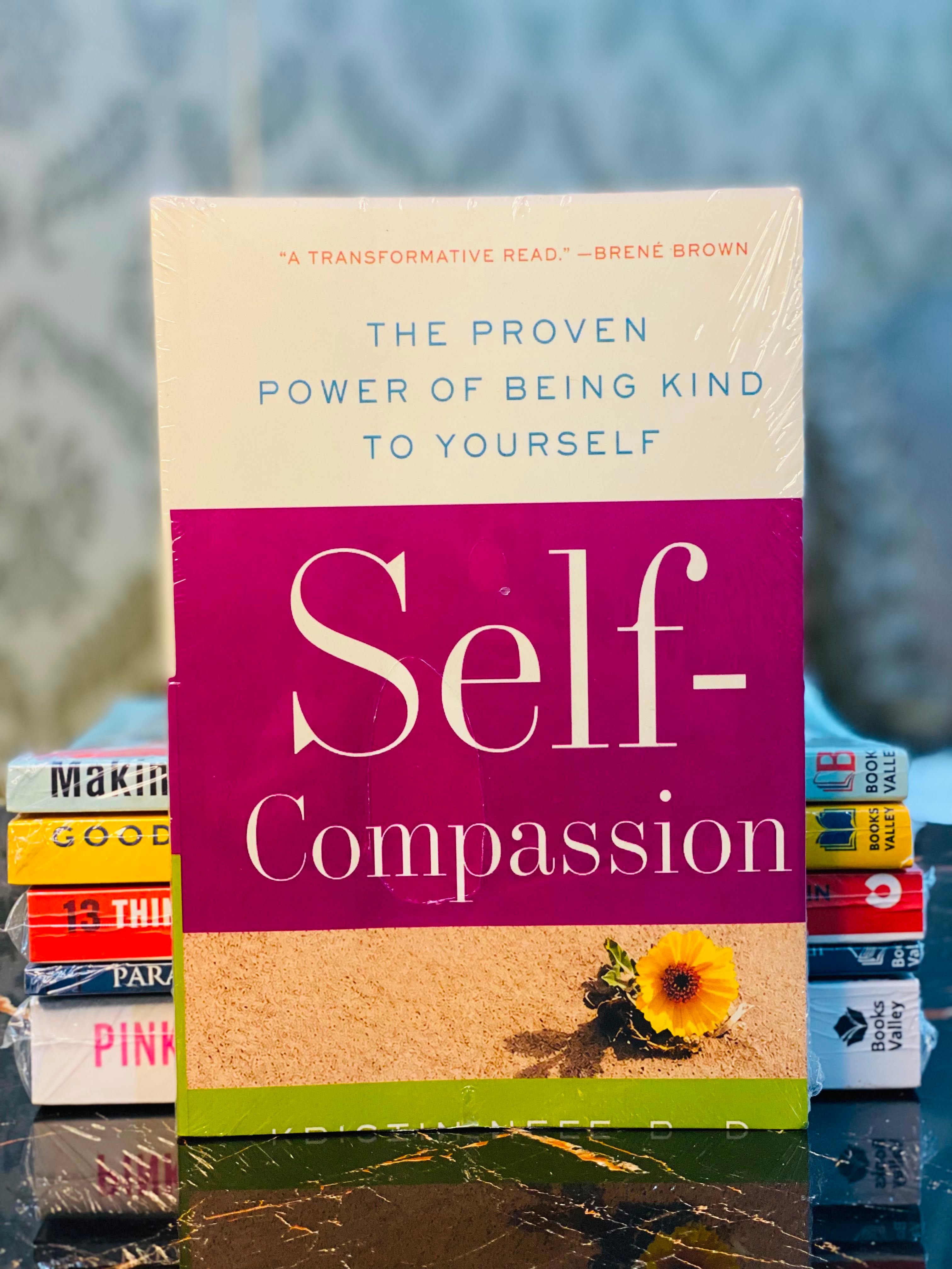 Self compassion THE PROVEN
POWER OF BEING KIND
TO YOURSELF