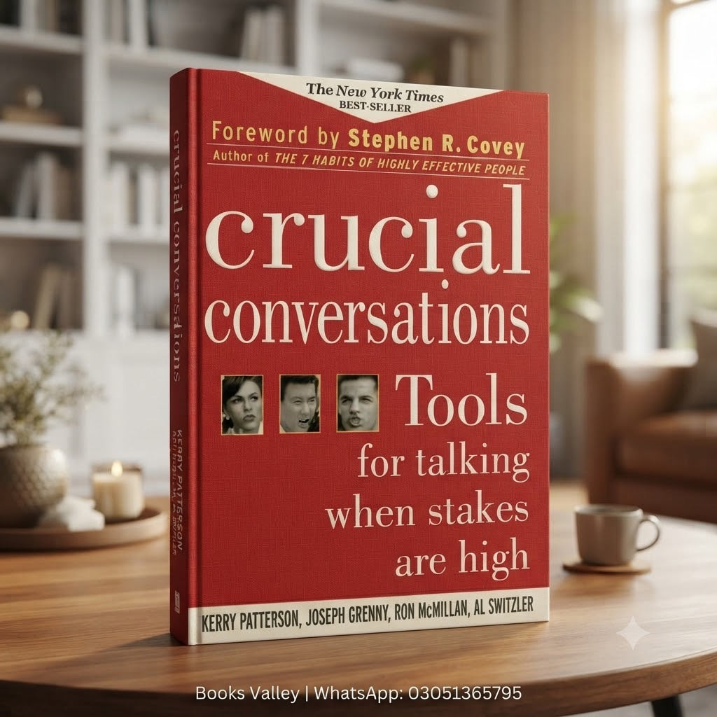 Crucial Conversations: Tools for Talking When Stakes Are High