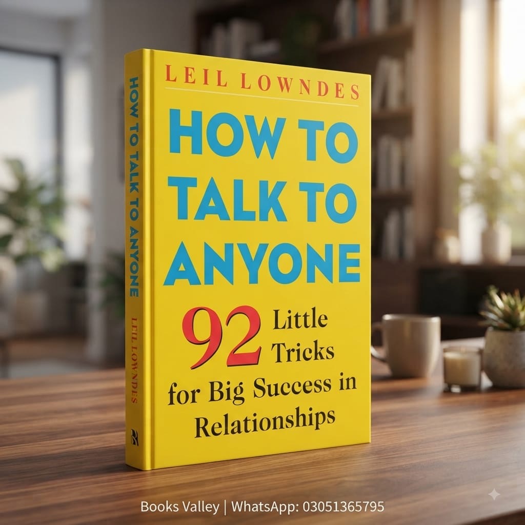 How to Talk to Anyone: 92 Little Tricks for Big Success in Relationships