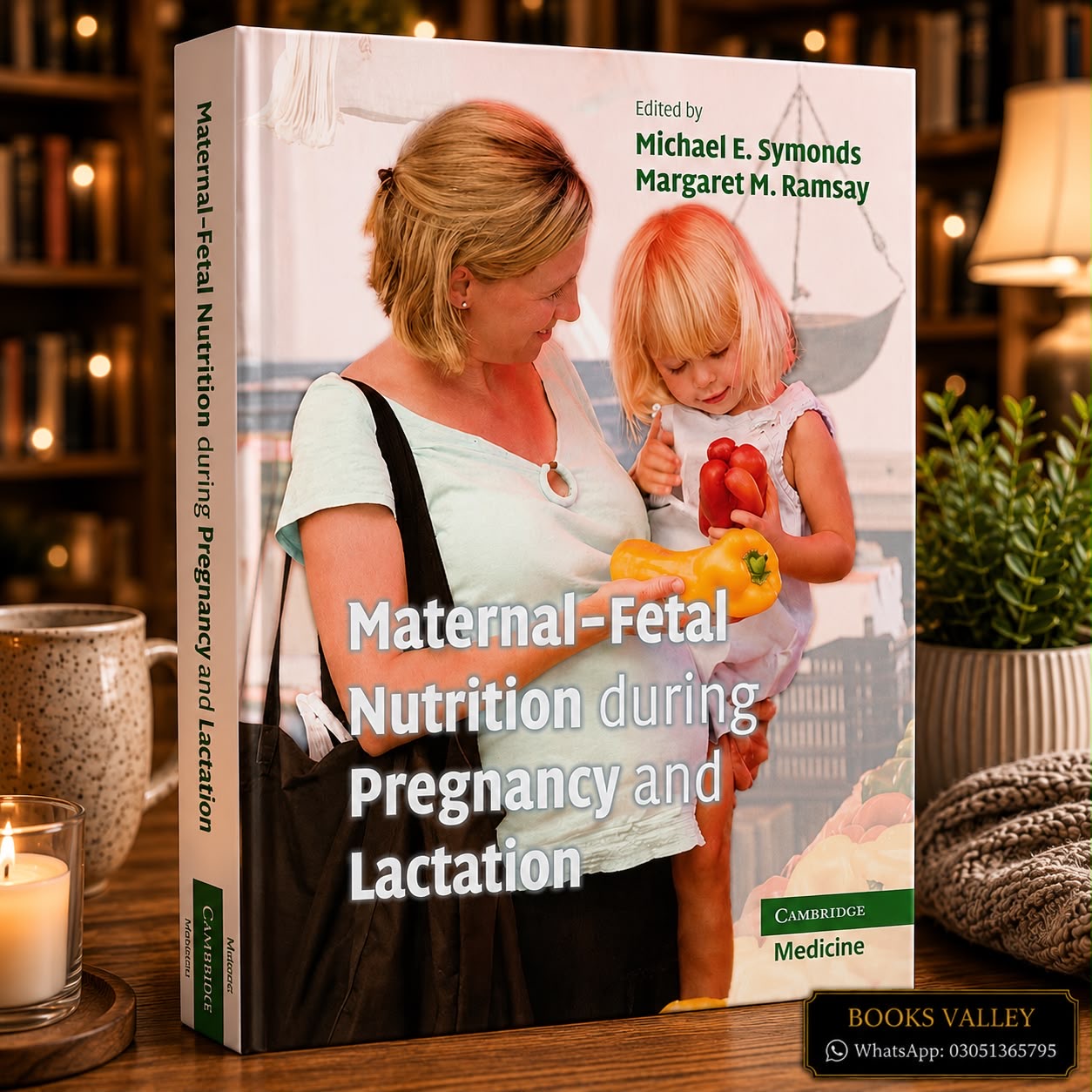 Maternal-Fetal Nutrition During Pregnancy and Lactation