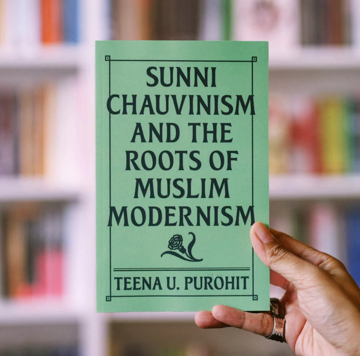 Sunni Chauvinism and the Roots of Muslim Modernism