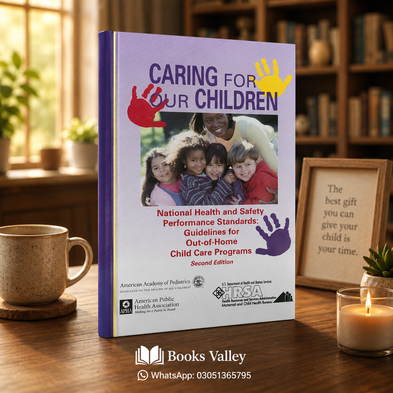 Caring for Our Children: National Health and Safety Performance Standards – Guidelines for Out-of-Home Child Care Programs (Second Edition)