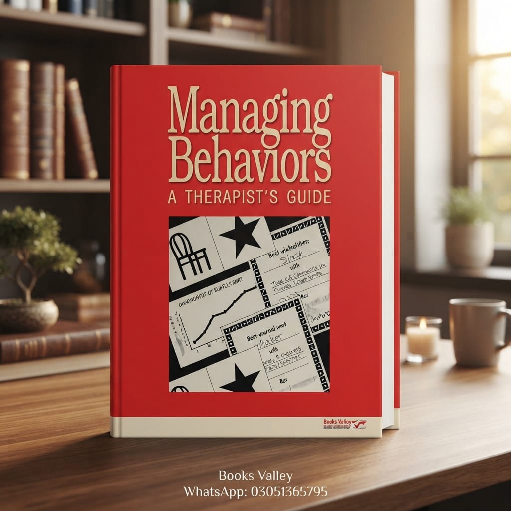 Managing Behaviors: A Therapist’s Guide