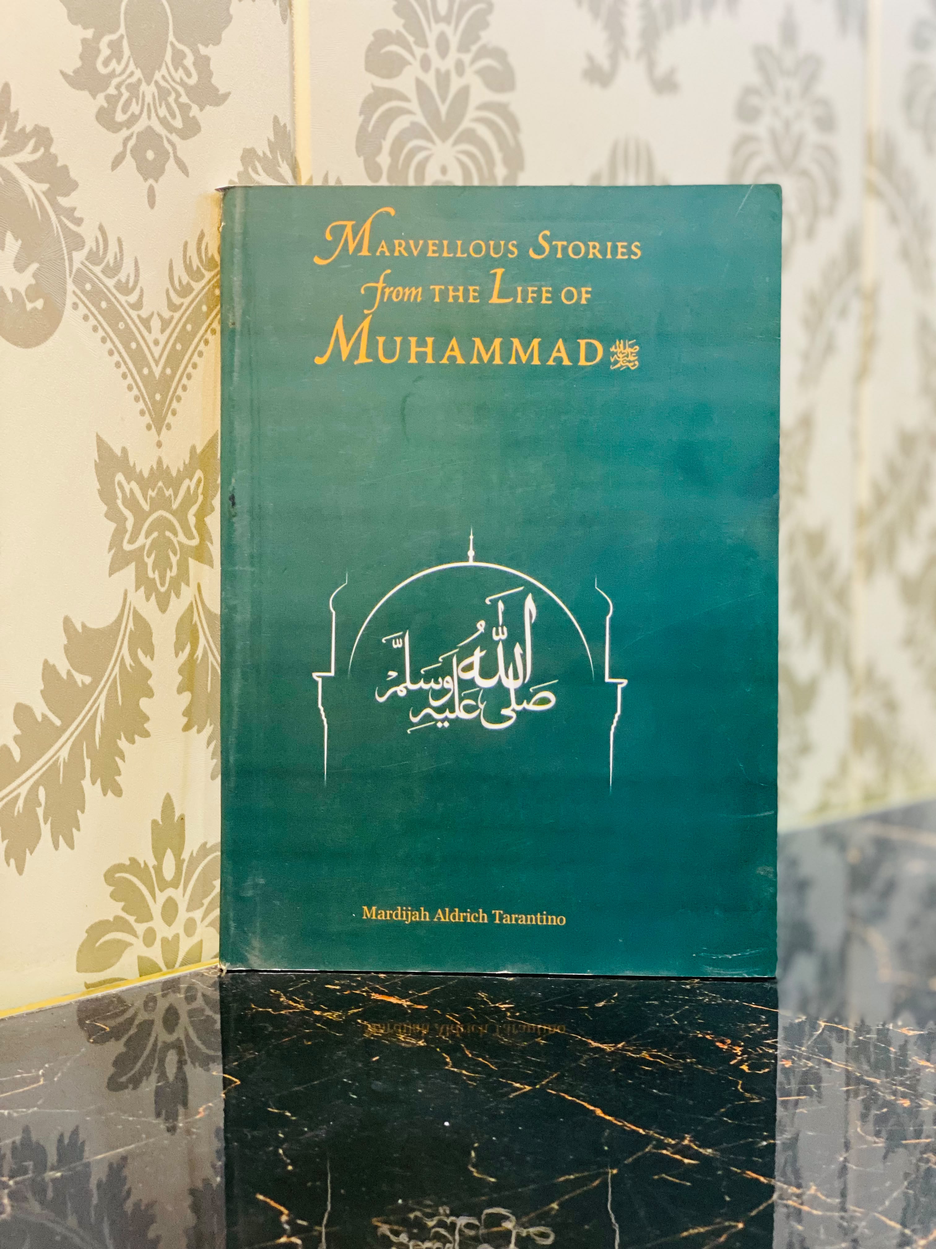Marvellous Stories from the Life of Muhammad ﷺ