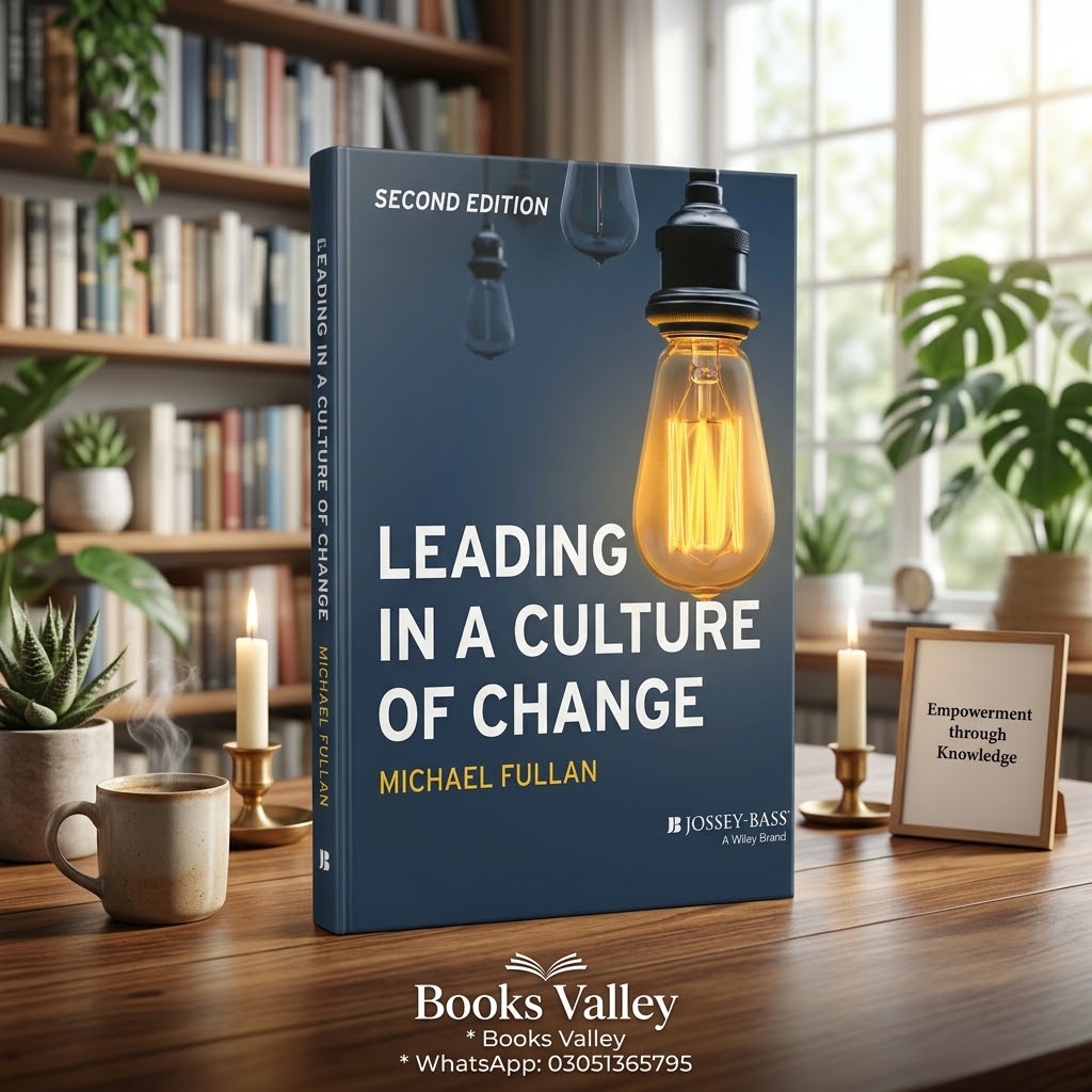 Leading in a Culture of Change — Michael Fullan