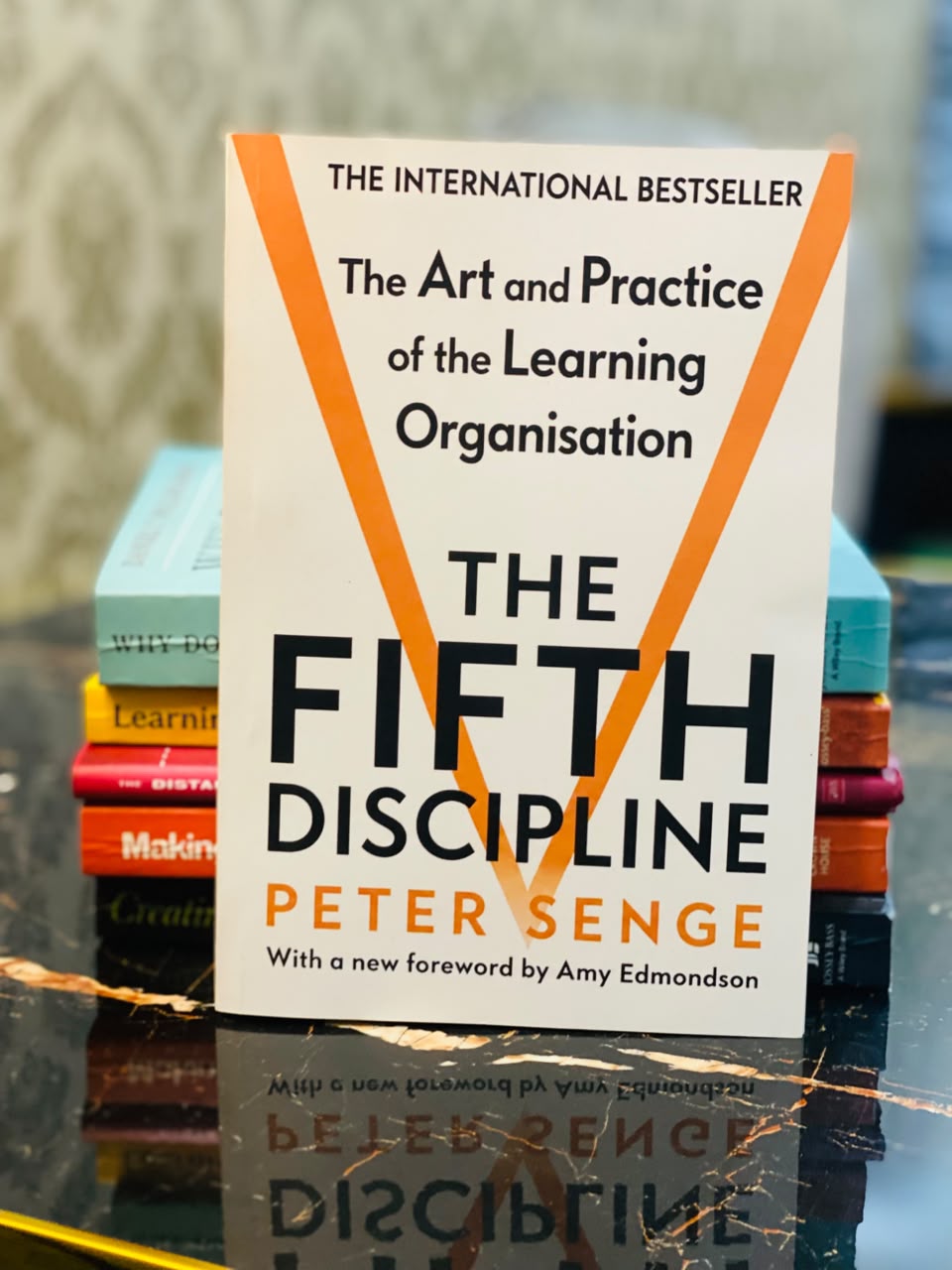 The Fifth Discipline: The Art & Practice of the Learning Organization — Peter M. Senge