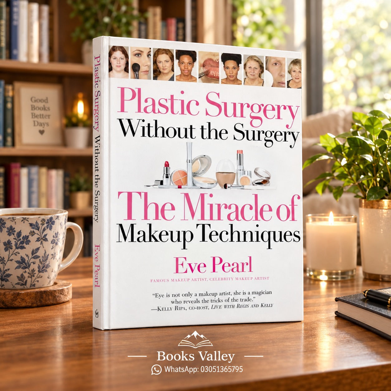 Plastic Surgery Without the Surgery: The Miracle of Makeup Techniques — Eve Pearl