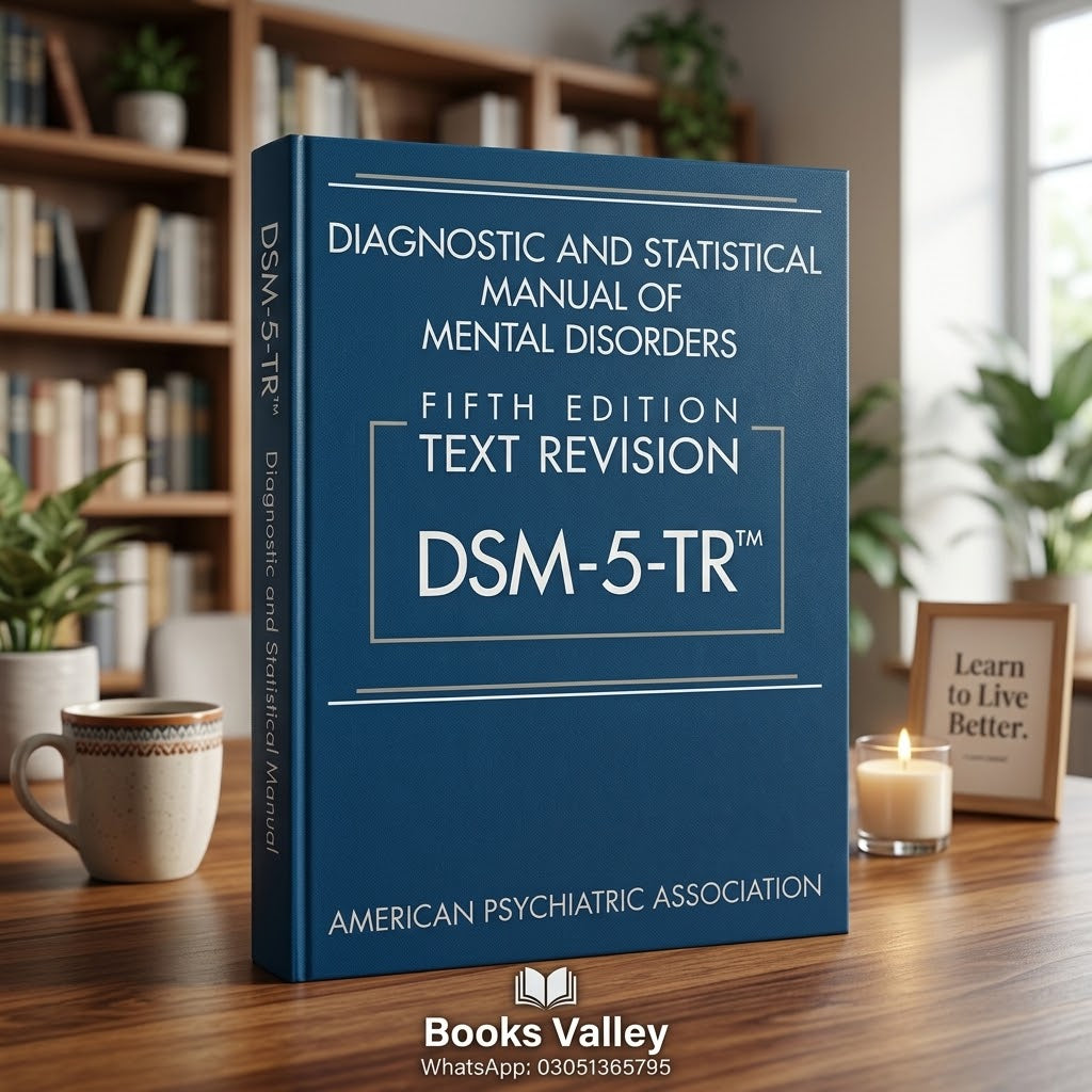Diagnostic and Statistical Manual of Mental Disorders, Fifth Edition, Text Revision (DSM-5-TR)